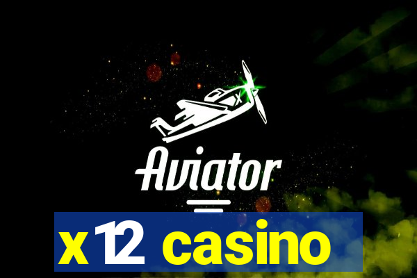 x12 casino